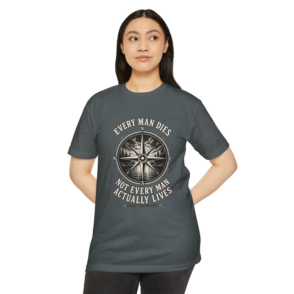 "Every Man Dies, Not Every Man Actually Lives" Vintage Nautical Compass Tee
