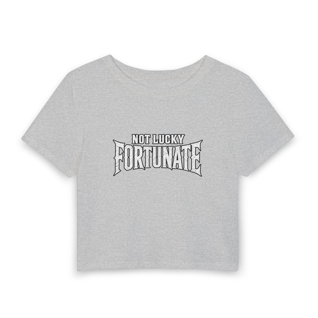 Not Lucky Fortunate Women's Baby Tee — Vintage Script Graphic