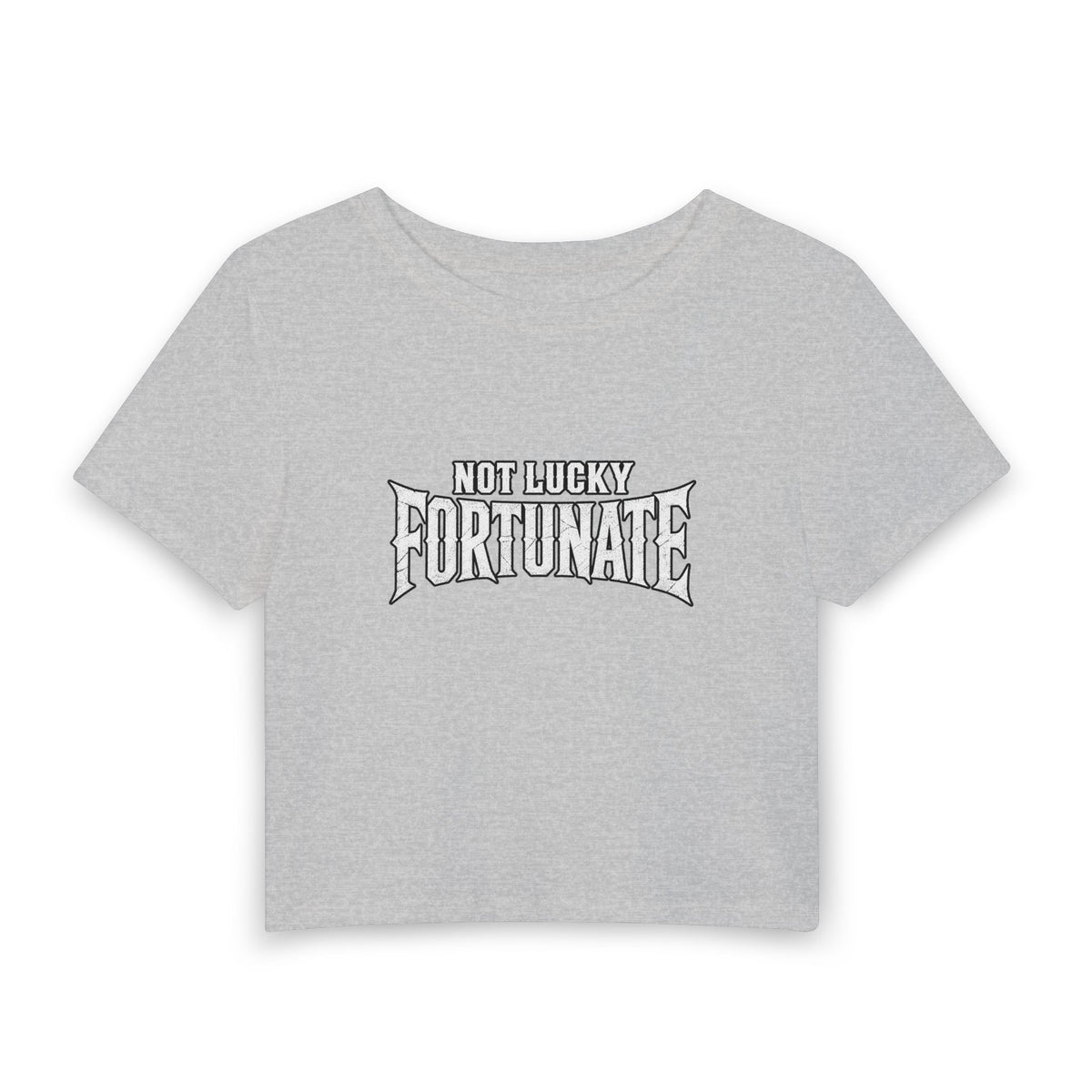 Not Lucky Fortunate Women's Baby Tee — Vintage Script Graphic