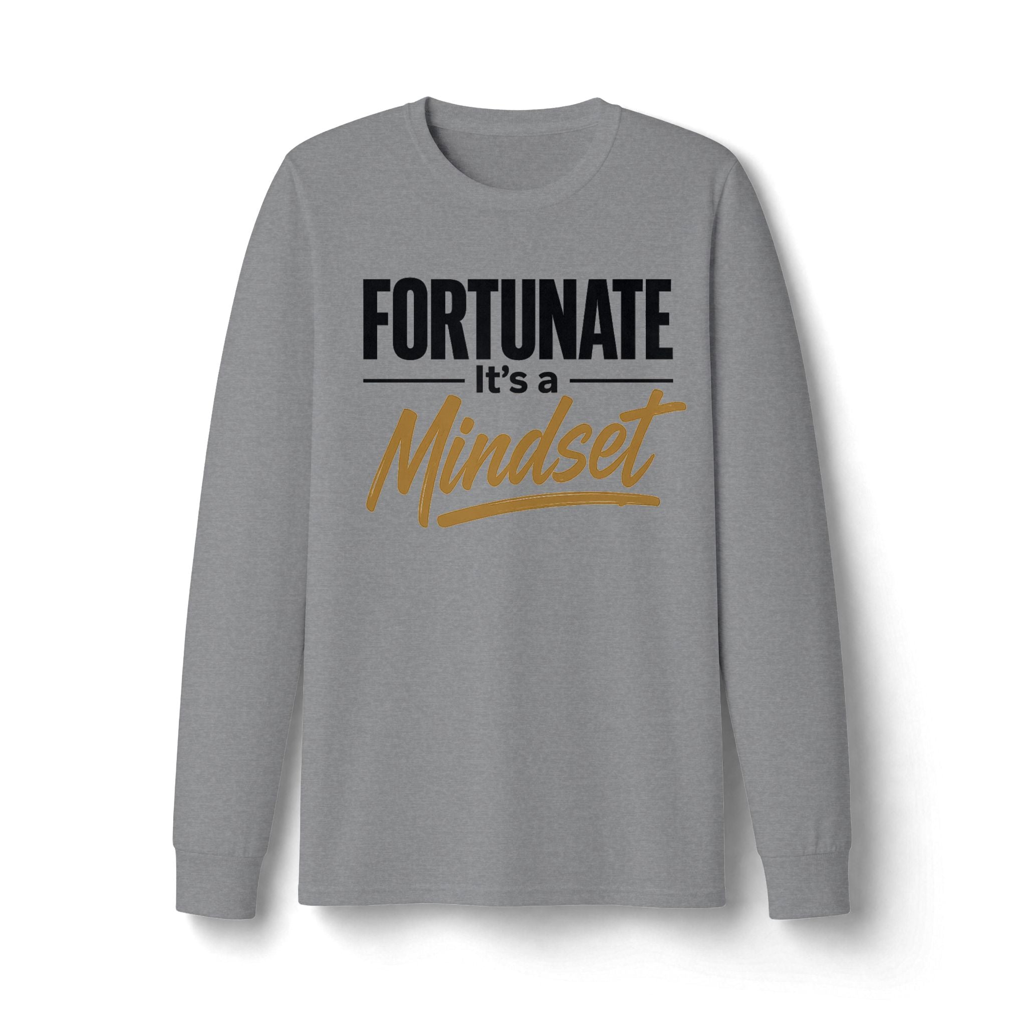 Fortunate It's a Mindset Long Sleeve Shirt
