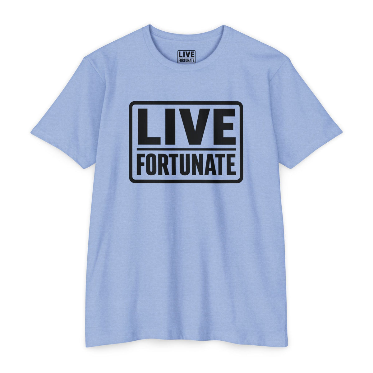 Live Fortunate Graphic T-shirt