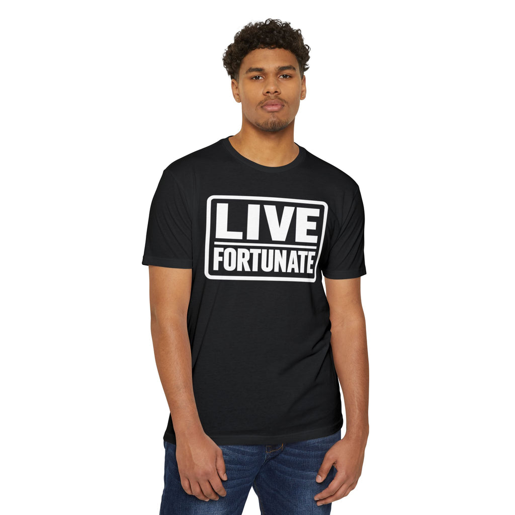 Live Fortunate T-Shirt — Inspirational Graphic Tee