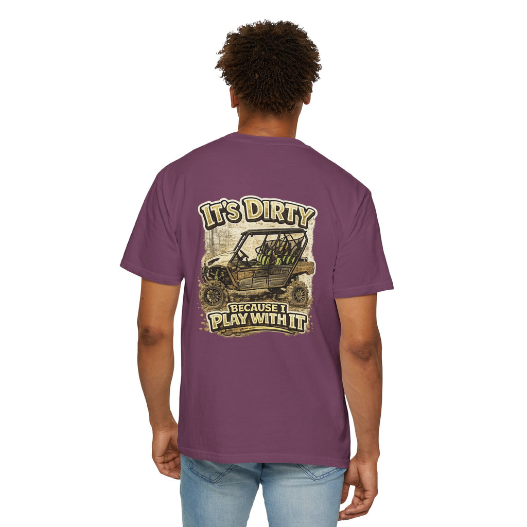 Off-Road UTV T-Shirt — "It's Dirty Because I Play With It" Mud Riding Tee
