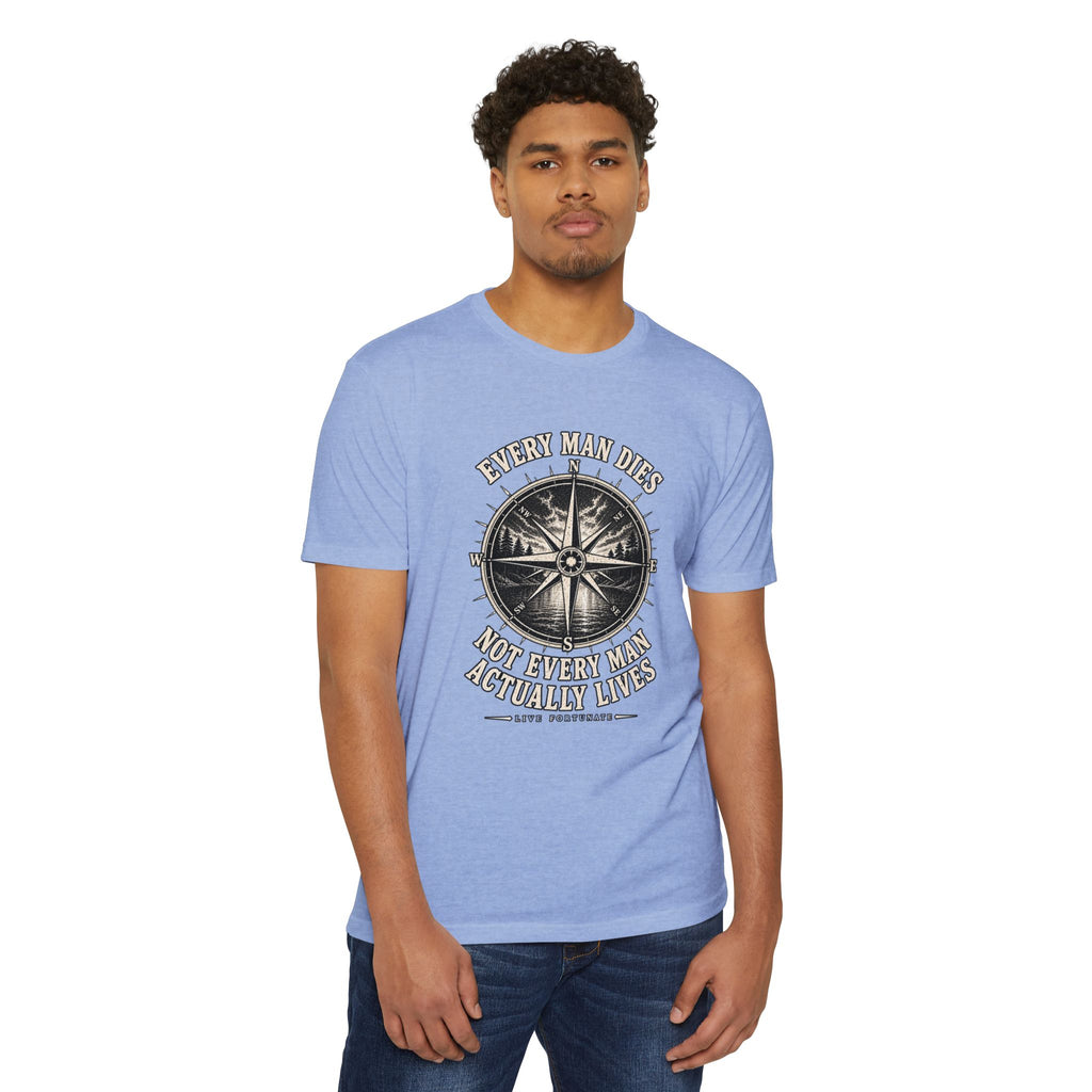 "Every Man Dies, Not Every Man Actually Lives" Vintage Nautical Compass Tee