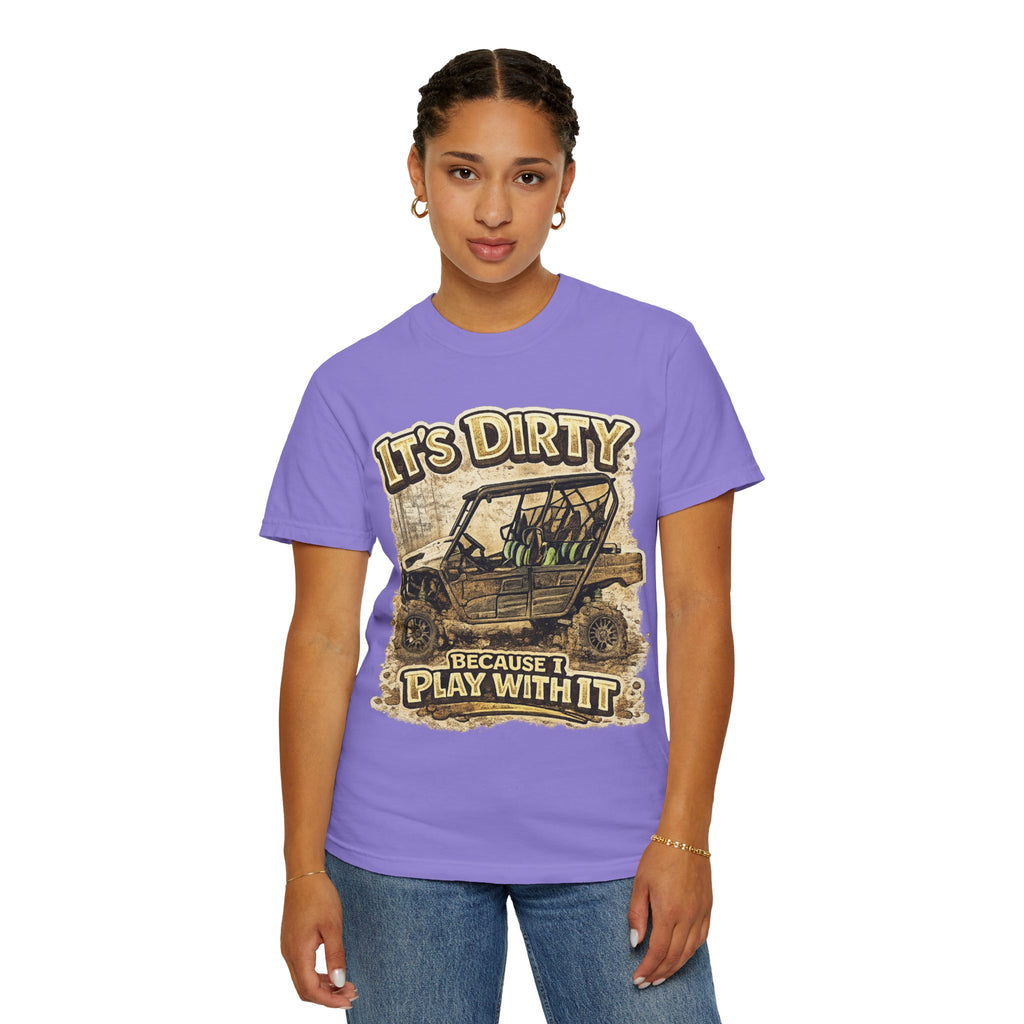Off-Road UTV T-Shirt — "It's Dirty Because I Play With It" Mud Riding Tee