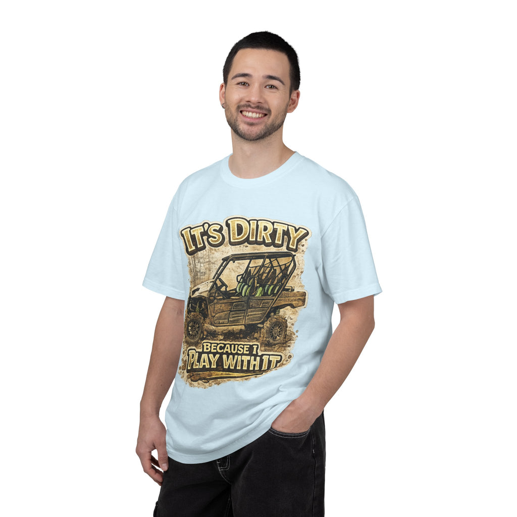 Off-Road UTV T-Shirt — "It's Dirty Because I Play With It" Mud Riding Tee