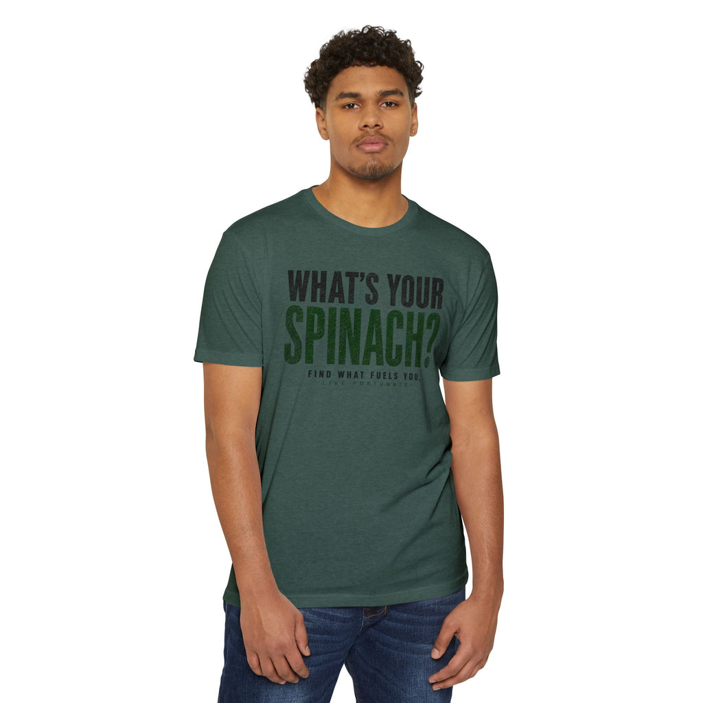 What’s Your Spinach? – Live Fortunate Men’s Tee