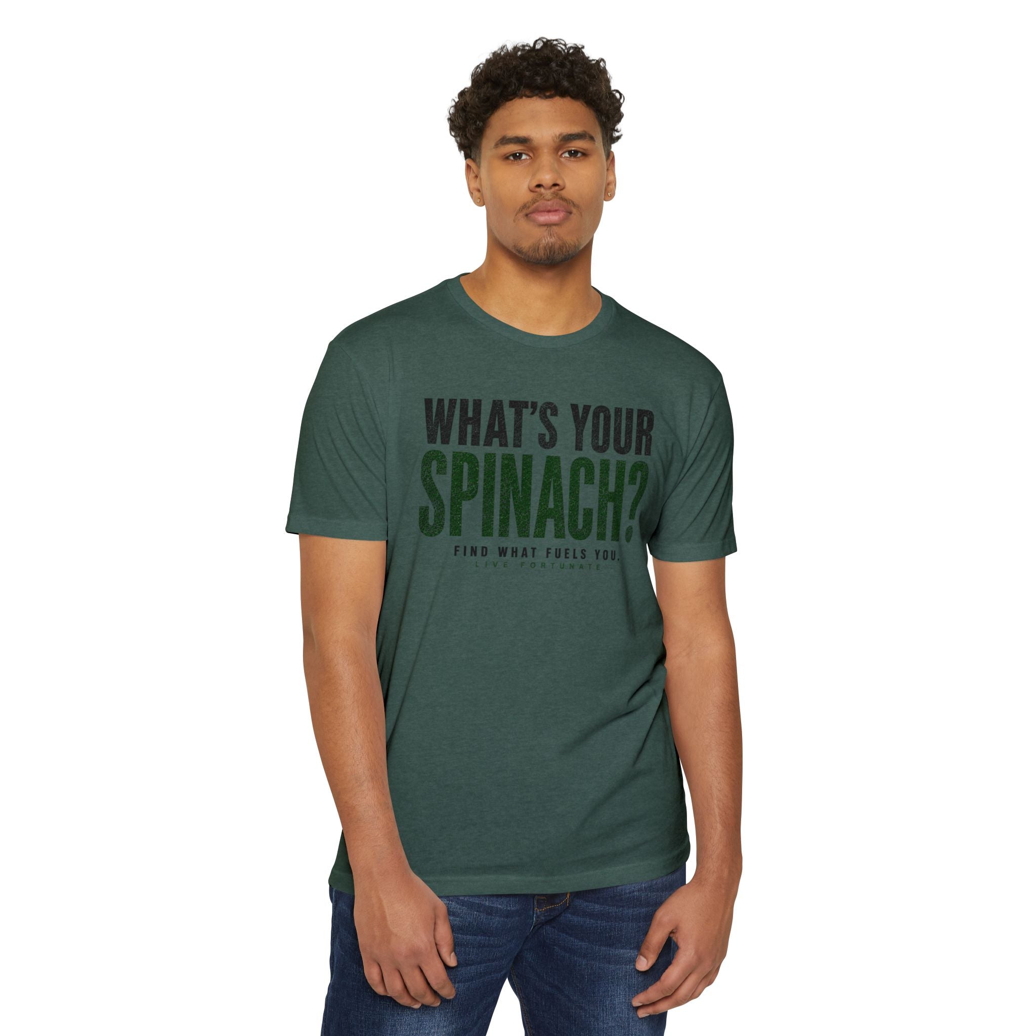What’s Your Spinach? – Live Fortunate Men’s Tee
