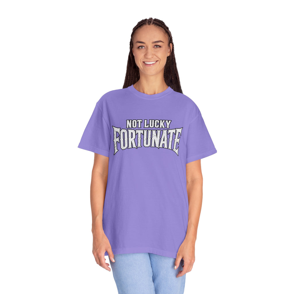 Not Lucky, Fortunate Graphic T-Shirt