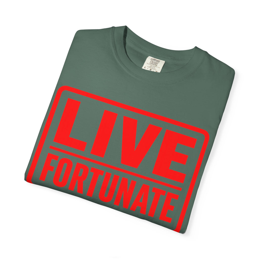 Live Fortunate Graphic T-Shirt