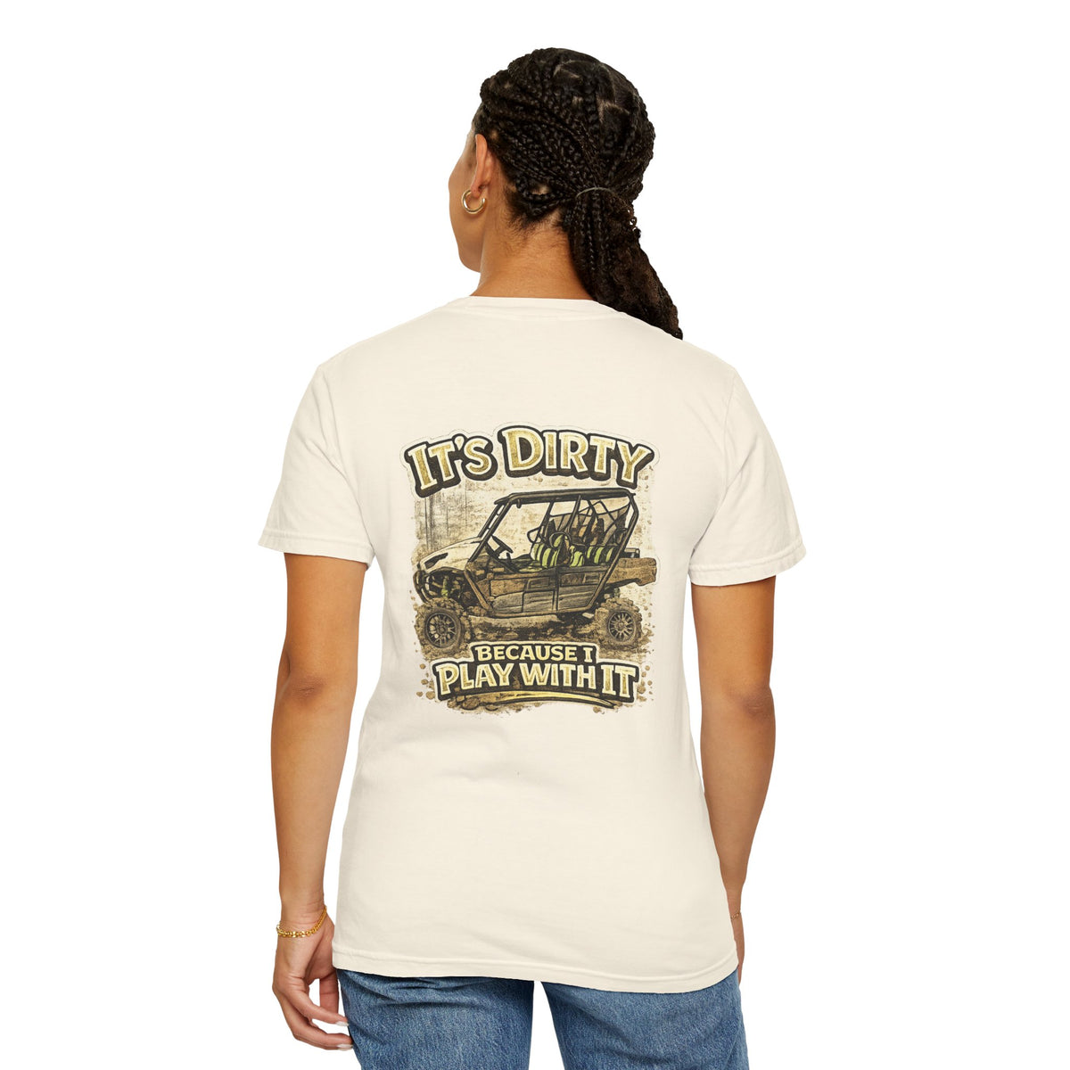 Off-Road UTV T-Shirt — "It's Dirty Because I Play With It" Mud Riding Tee