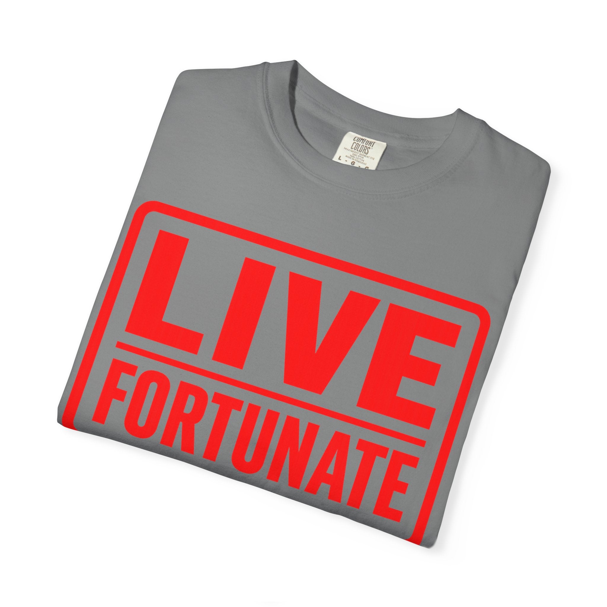 Live Fortunate Graphic T-Shirt