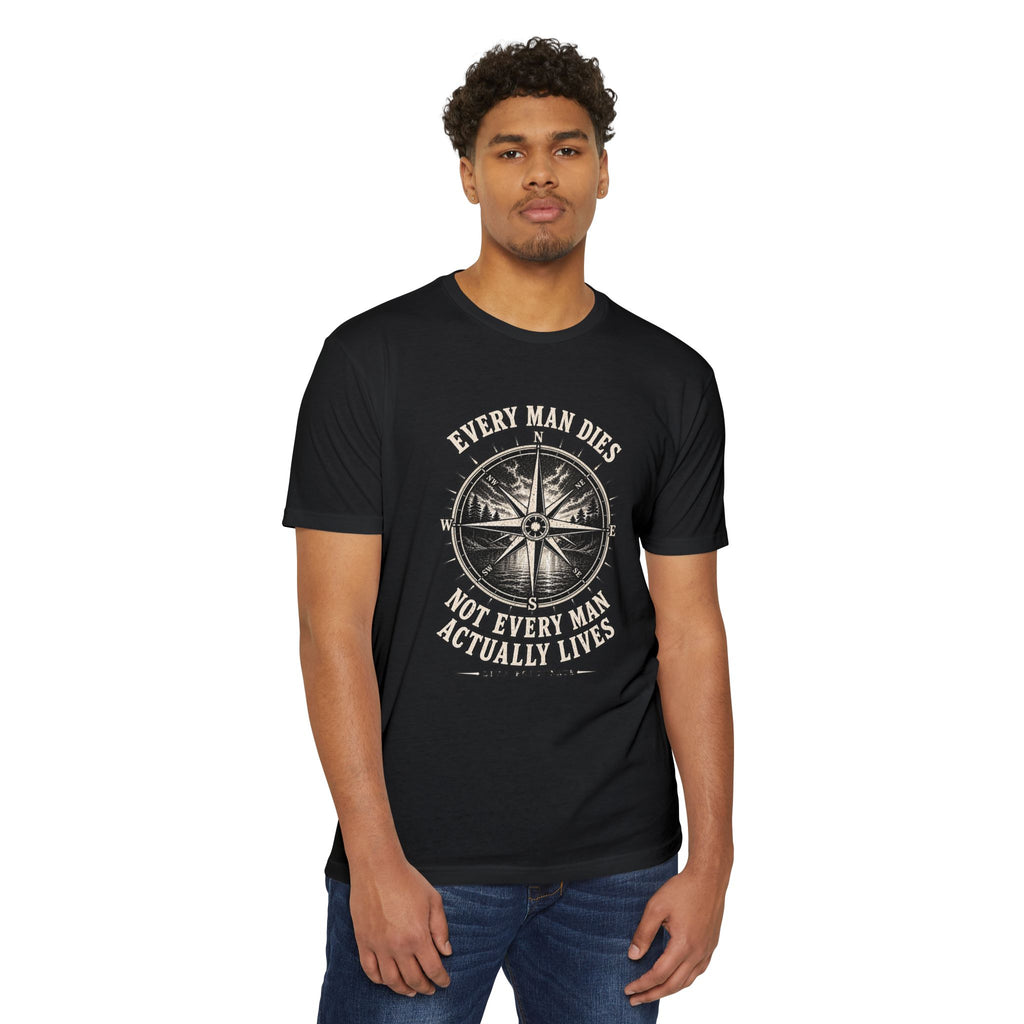 "Every Man Dies, Not Every Man Actually Lives" Vintage Nautical Compass Tee