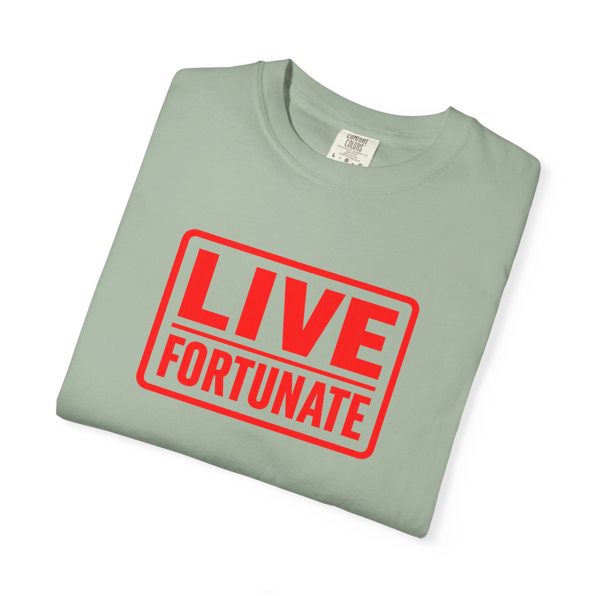 Live Fortunate Graphic T-Shirt