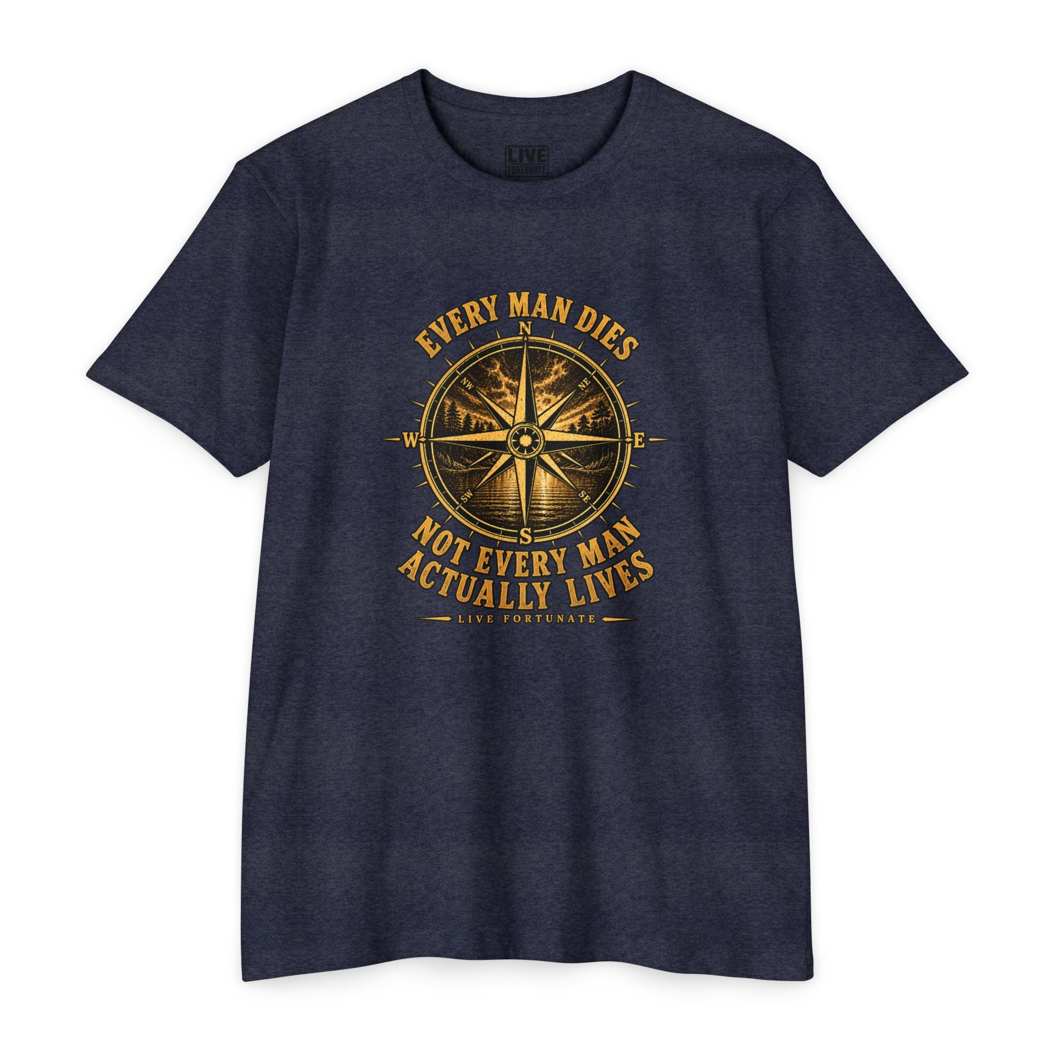 "Every Man Dies, Not Every Man Actually Lives" Compass Graphic Tee