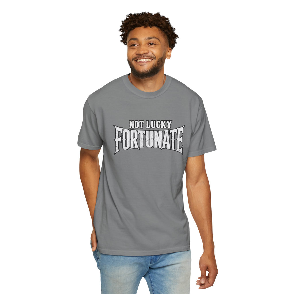 Not Lucky, Fortunate Graphic T-Shirt