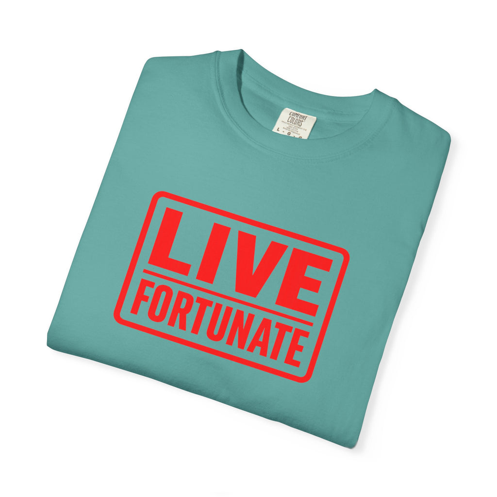 Live Fortunate Graphic T-Shirt