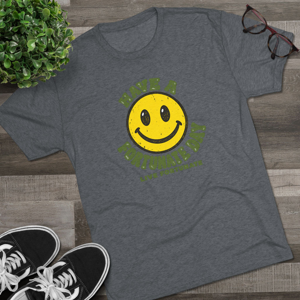 Have a Fortunate Day Smiley T-Shirt