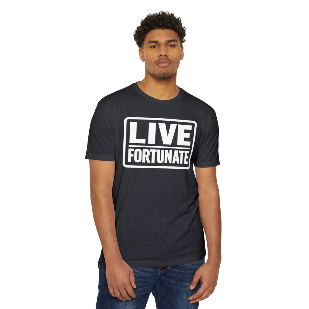 Live Fortunate T-Shirt — Inspirational Graphic Tee
