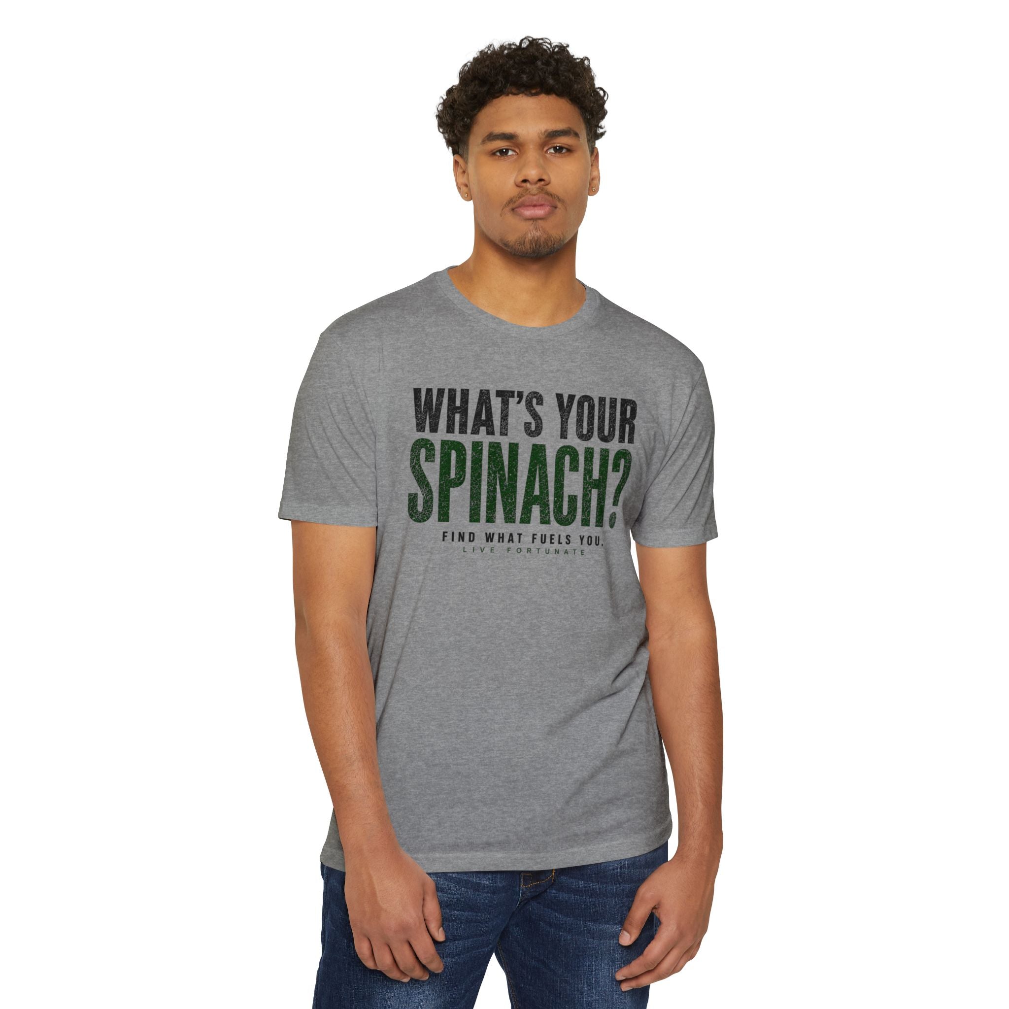 What’s Your Spinach? – Live Fortunate Men’s Tee
