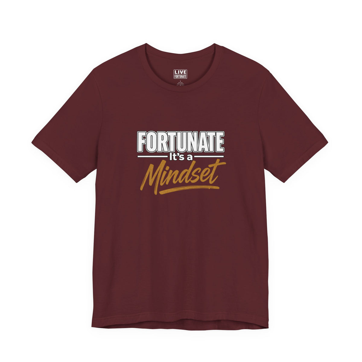 Fortunate It's a Mindset T-Shirt – Inspirational Motivational Tee