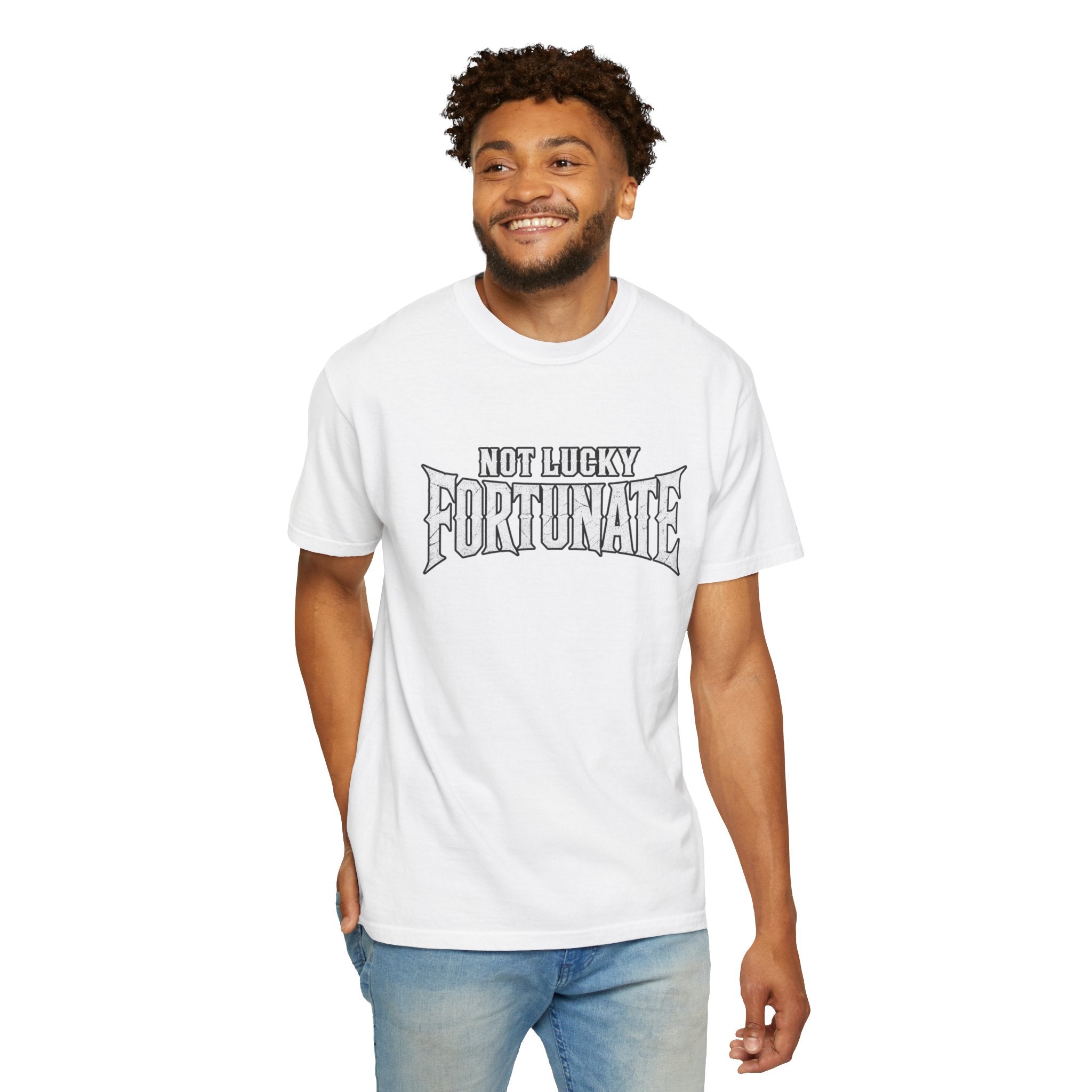 Not Lucky, Fortunate Graphic T-Shirt