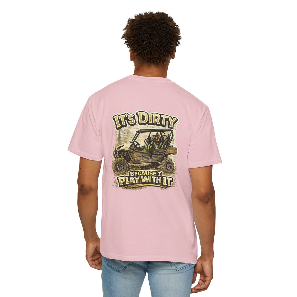 Off-Road UTV T-Shirt — "It's Dirty Because I Play With It" Mud Riding Tee