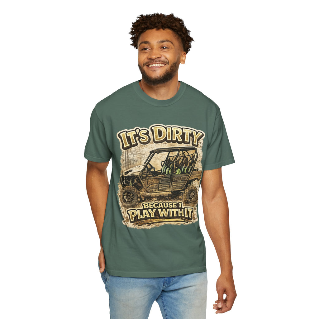 Off-Road UTV T-Shirt — "It's Dirty Because I Play With It" Mud Riding Tee