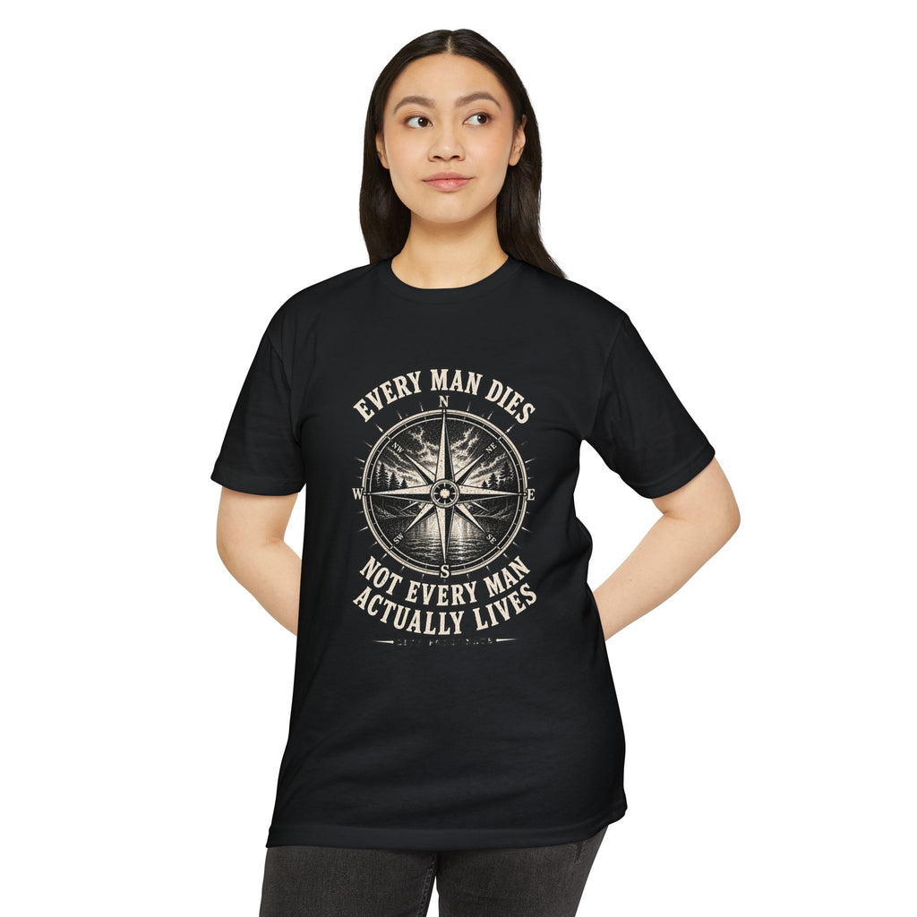 "Every Man Dies, Not Every Man Actually Lives" Vintage Nautical Compass Tee
