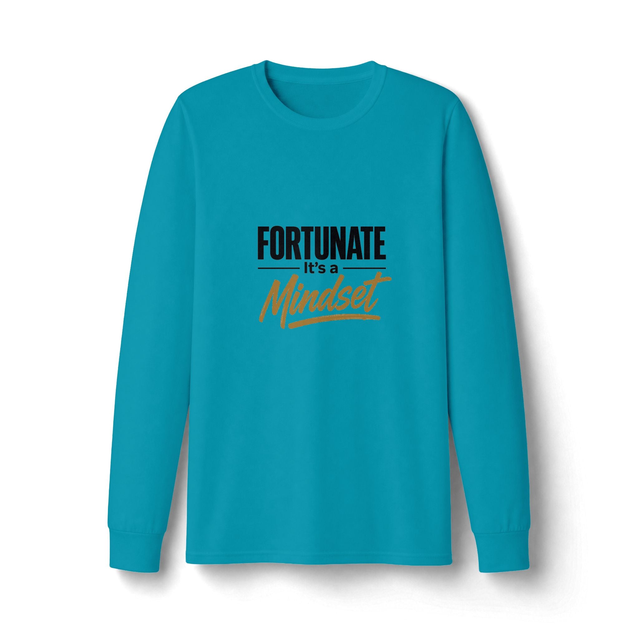 Fortunate It's a Mindset Long Sleeve Shirt