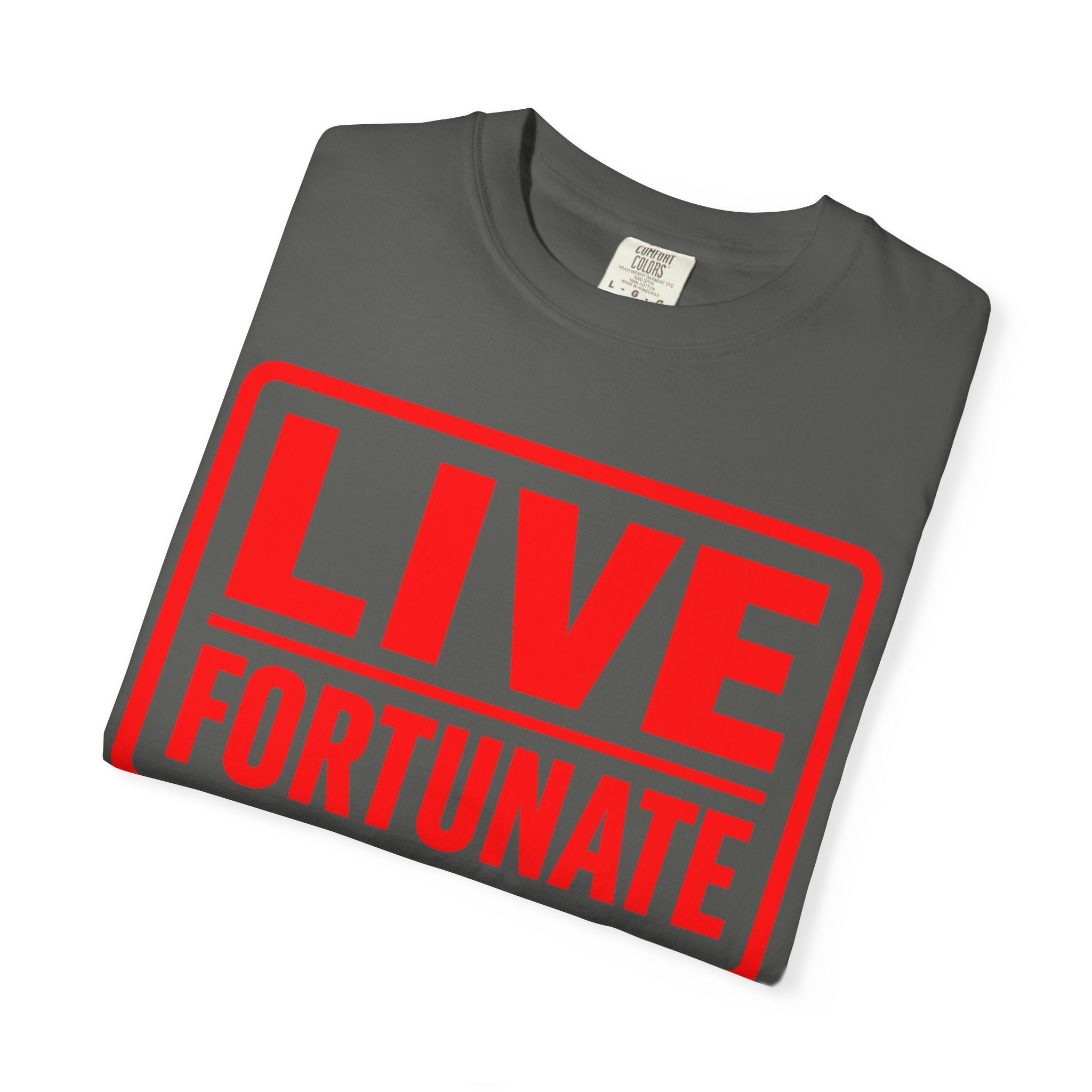 Live Fortunate Graphic T-Shirt