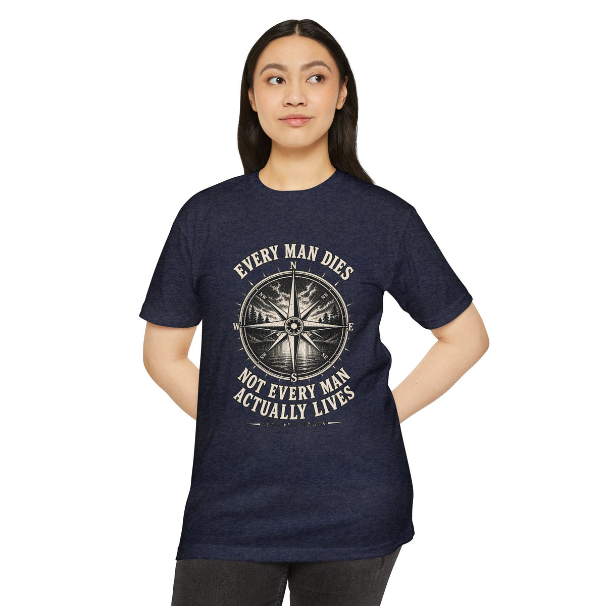 "Every Man Dies, Not Every Man Actually Lives" Vintage Nautical Compass Tee