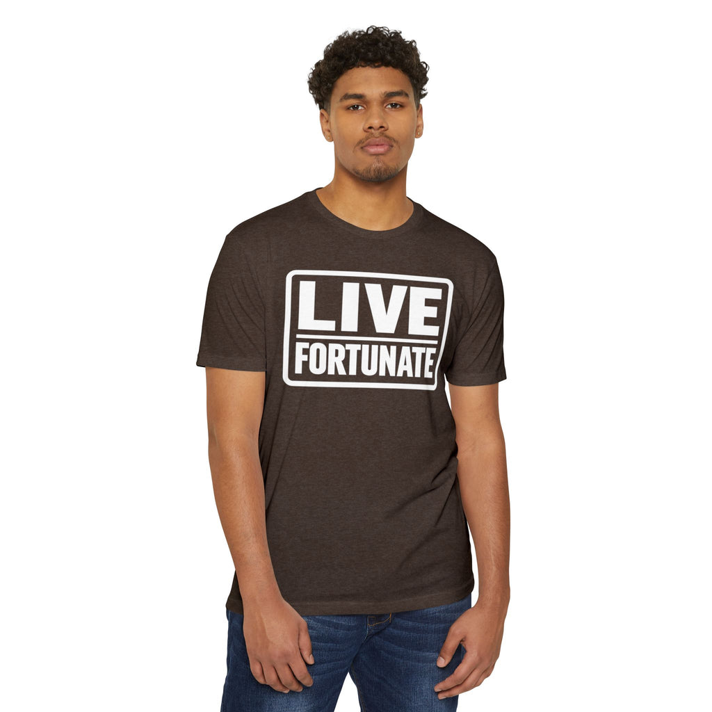 Live Fortunate T-Shirt — Inspirational Graphic Tee