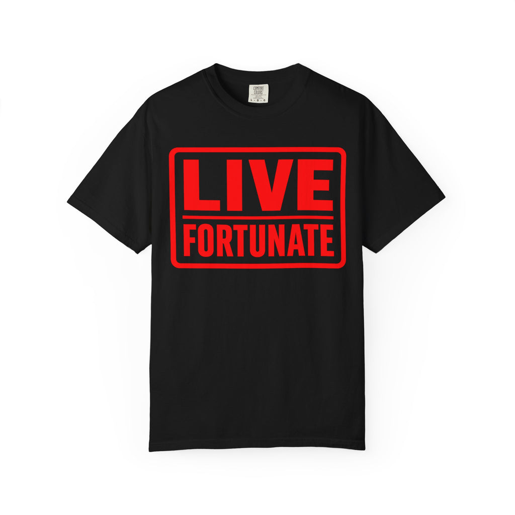 Live Fortunate Graphic T-Shirt