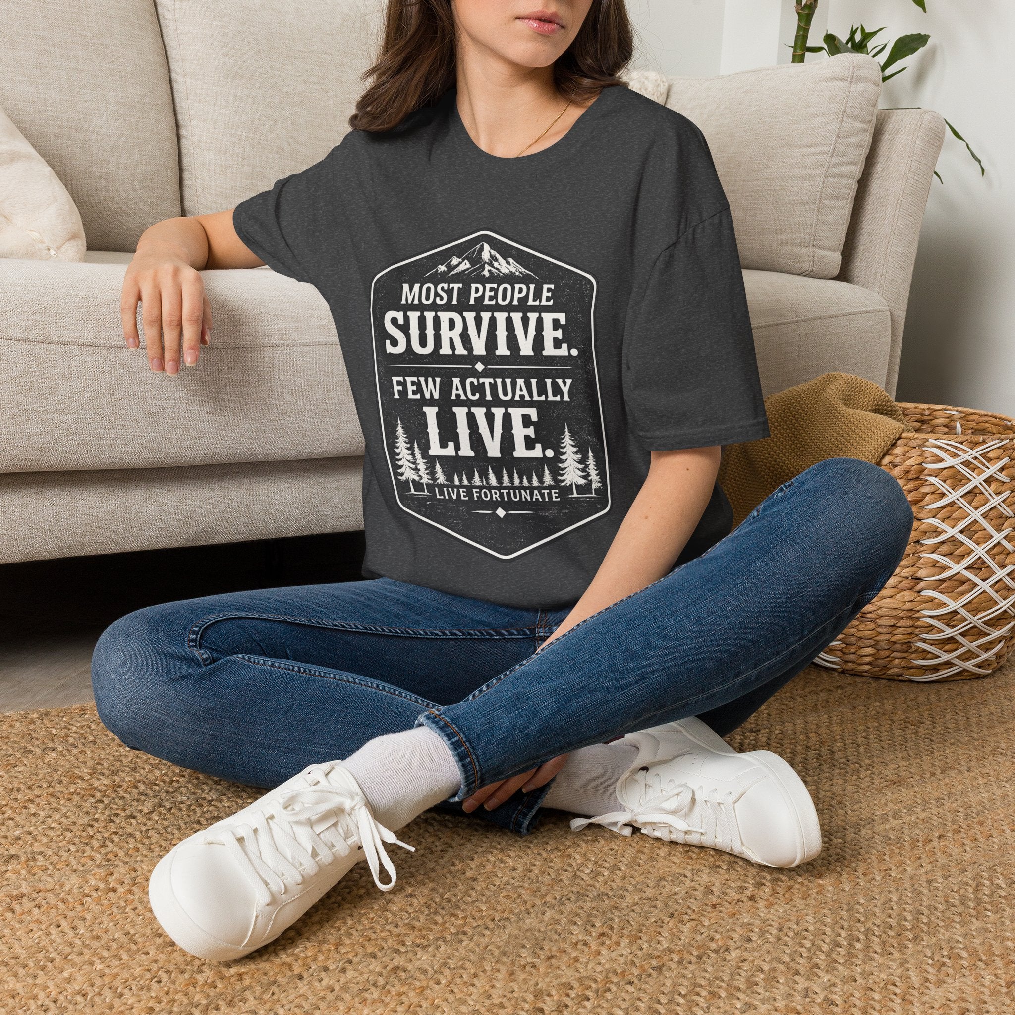 T-Shirt — Most People Survive. Few Actually Live. (Outdoor Adventure Graphic)