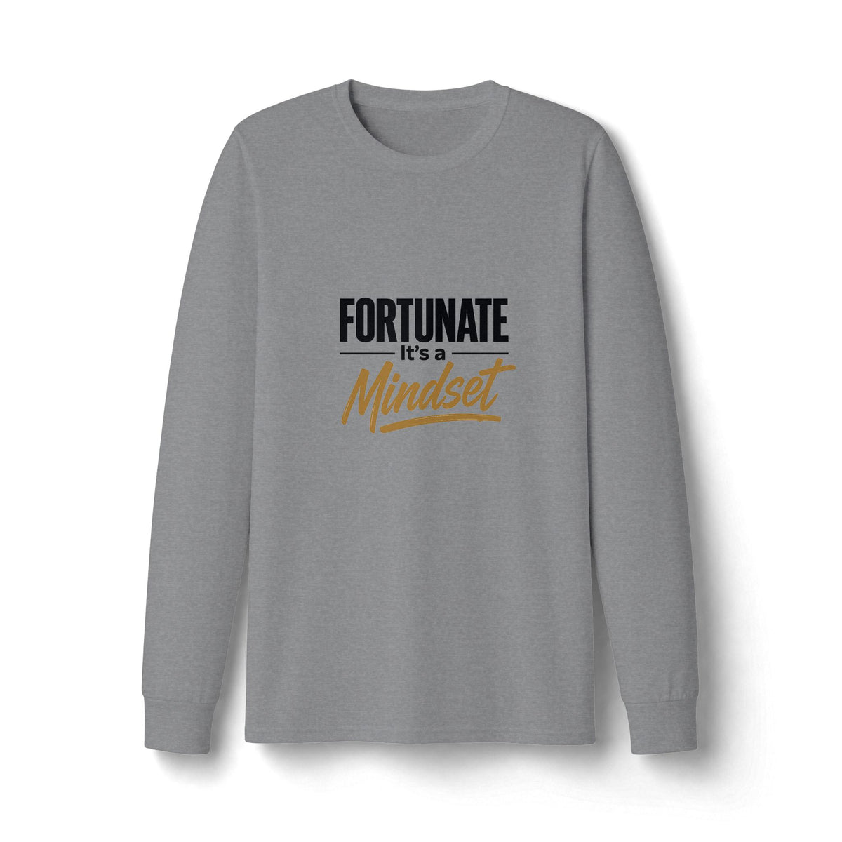 Fortunate It's a Mindset Long Sleeve Shirt
