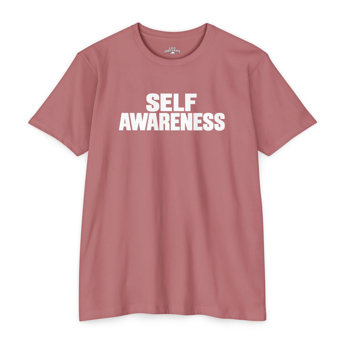 Self Awareness Tee | Live Fortunate