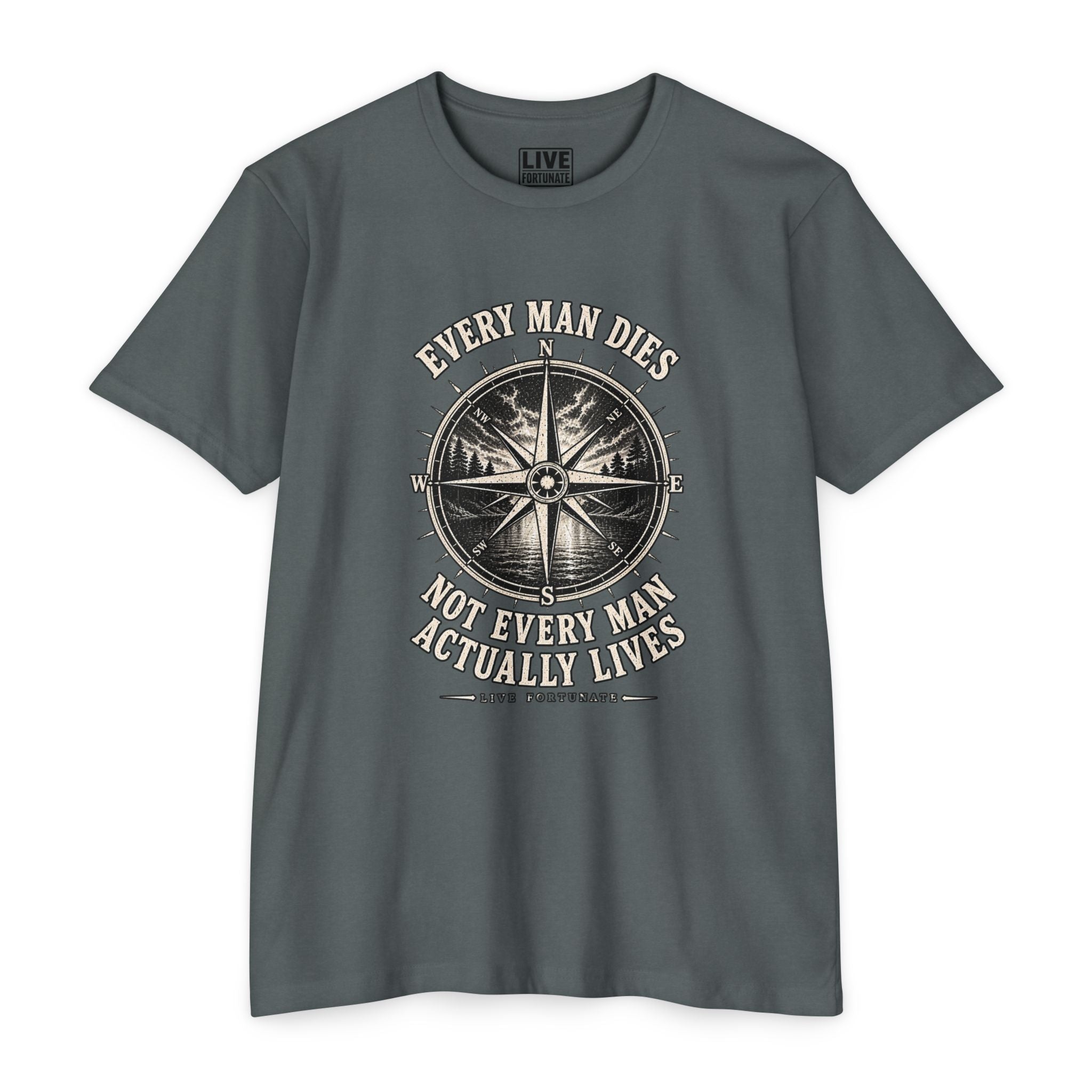 "Every Man Dies, Not Every Man Actually Lives" Vintage Nautical Compass Tee
