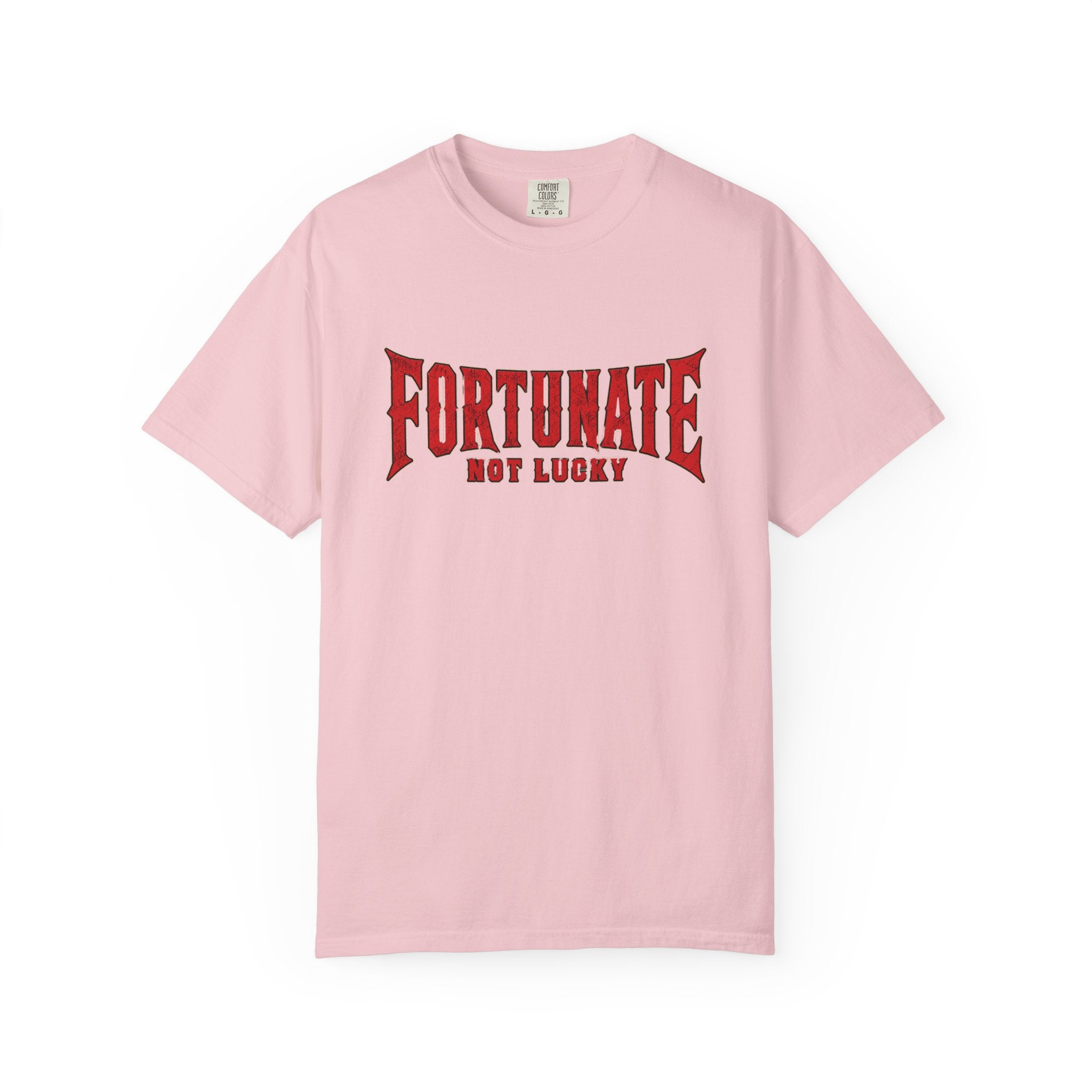 Fortunate Not Lucky T‑Shirt