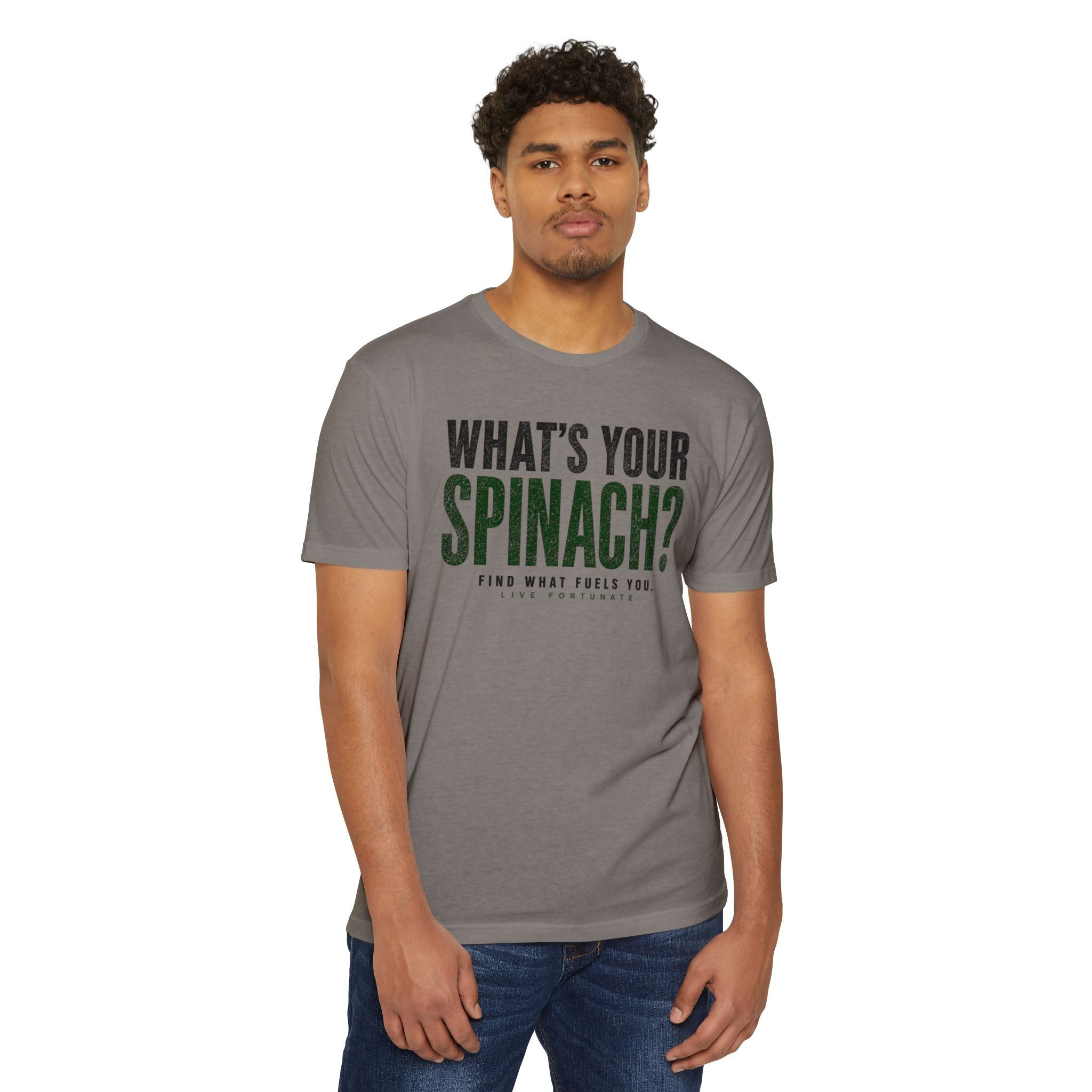 What’s Your Spinach? – Live Fortunate Men’s Tee