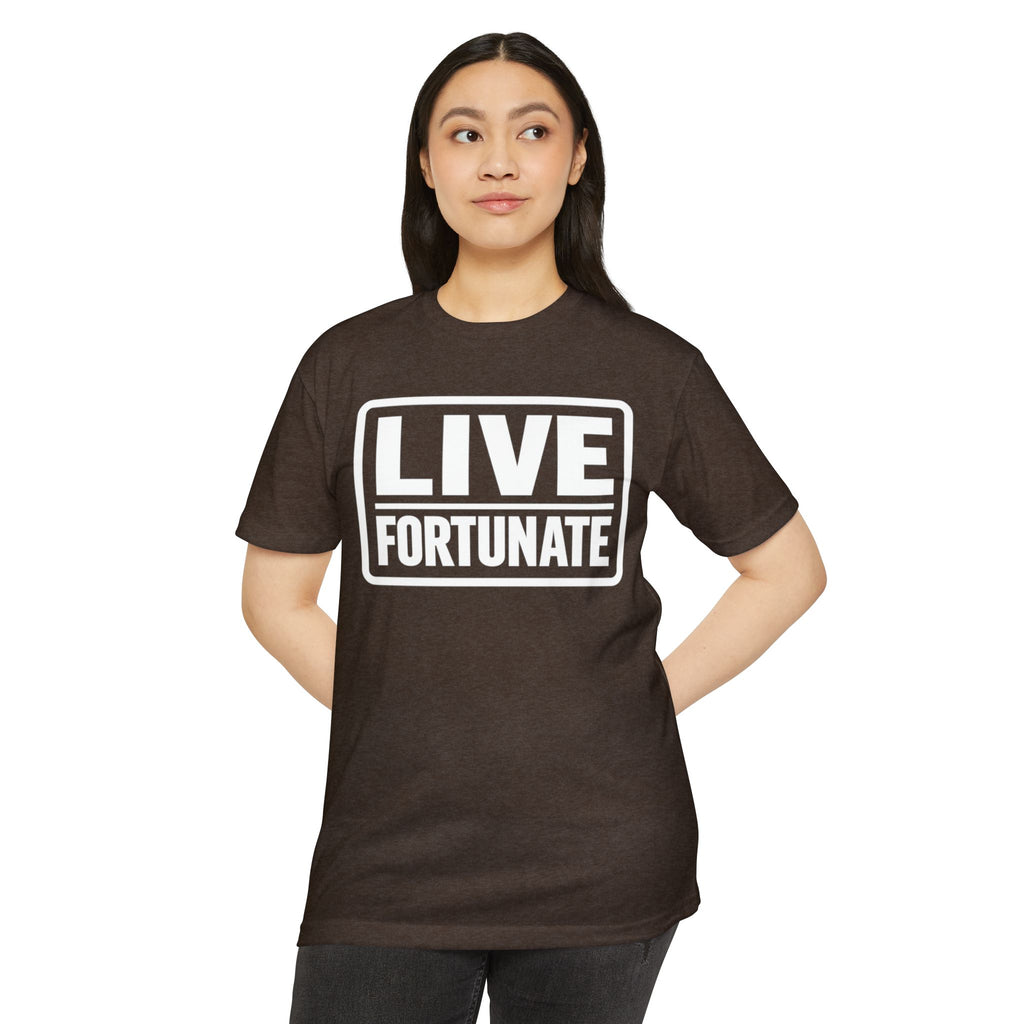 Live Fortunate T-Shirt — Inspirational Graphic Tee