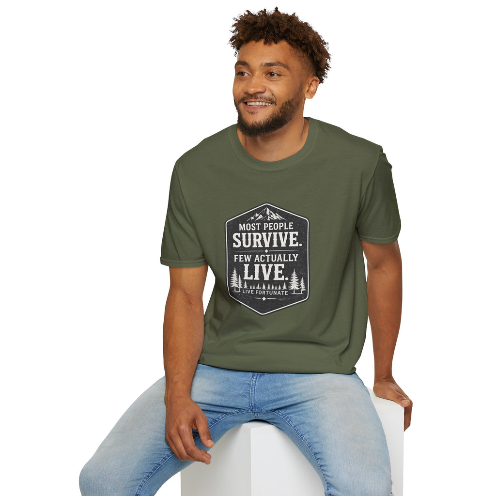 T-Shirt — Most People Survive. Few Actually Live. (Outdoor Adventure Graphic)
