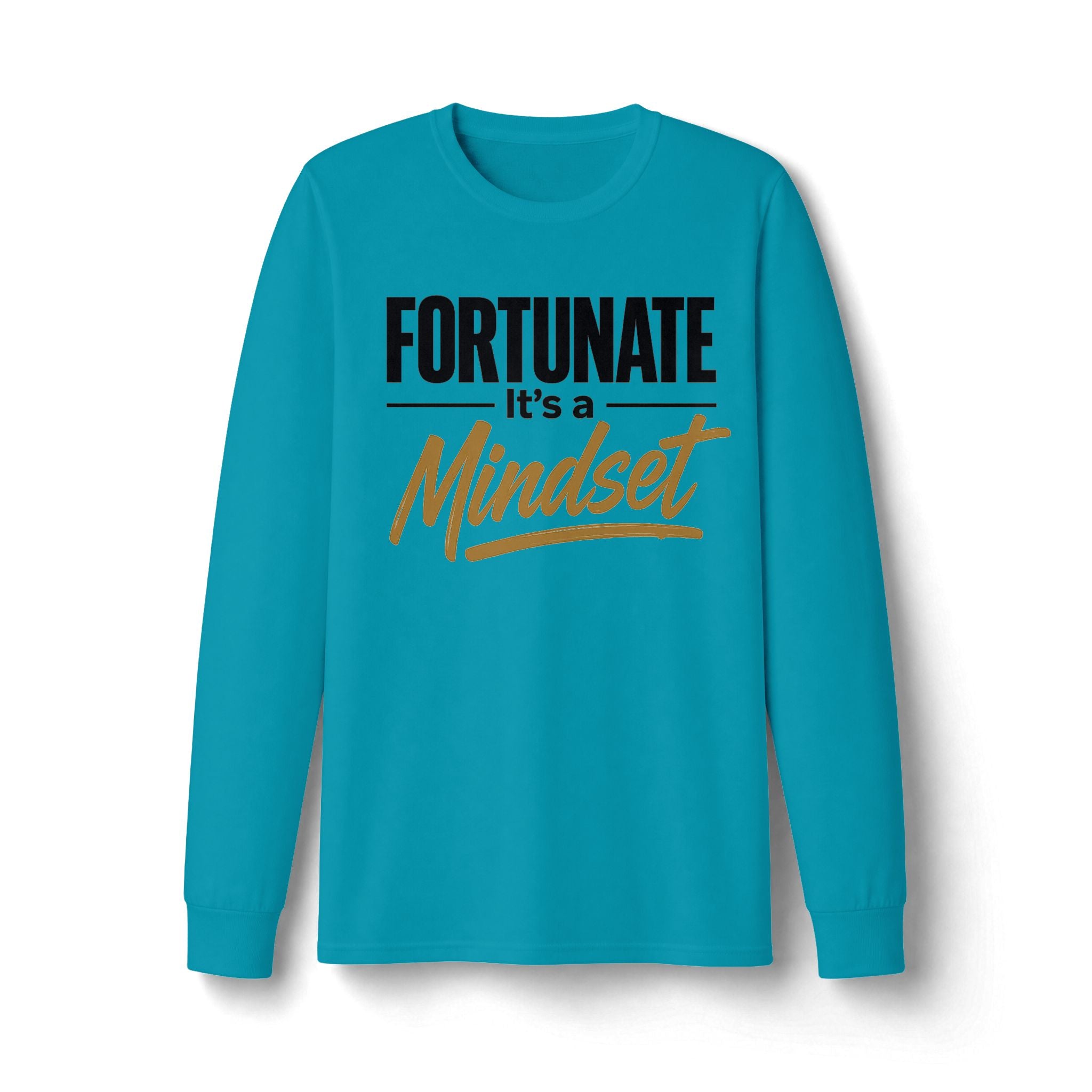 Fortunate It's a Mindset Long Sleeve Shirt