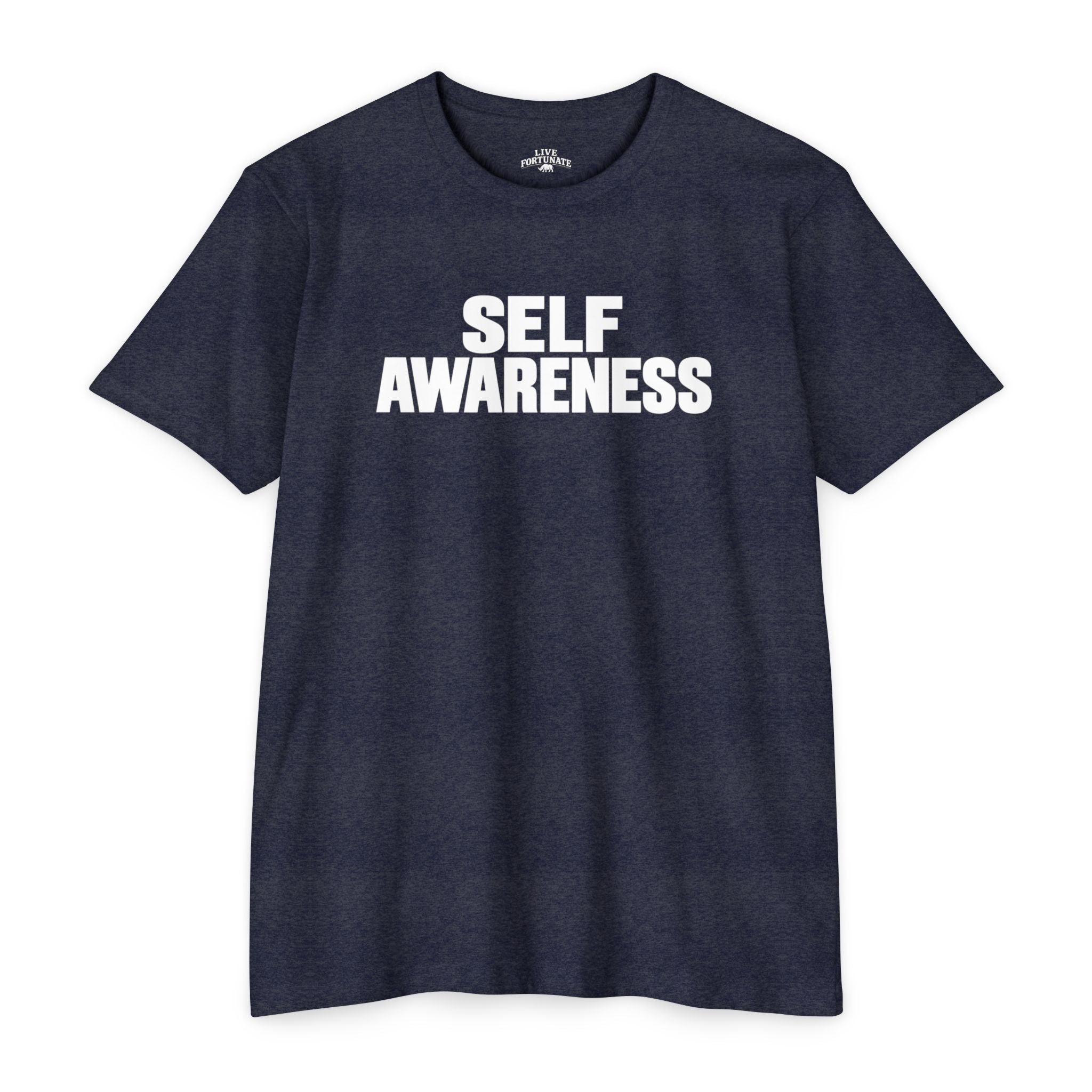 Self Awareness Tee | Live Fortunate