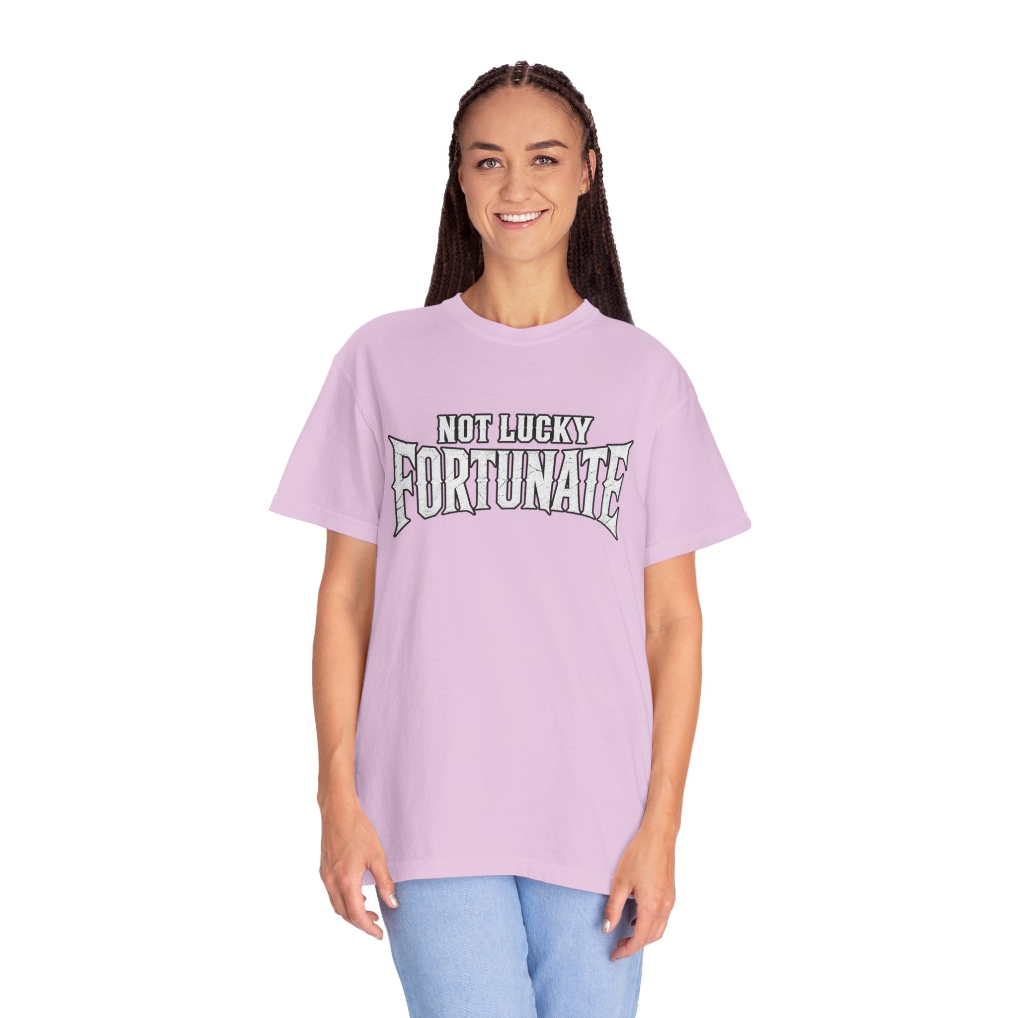 Not Lucky, Fortunate Graphic T-Shirt
