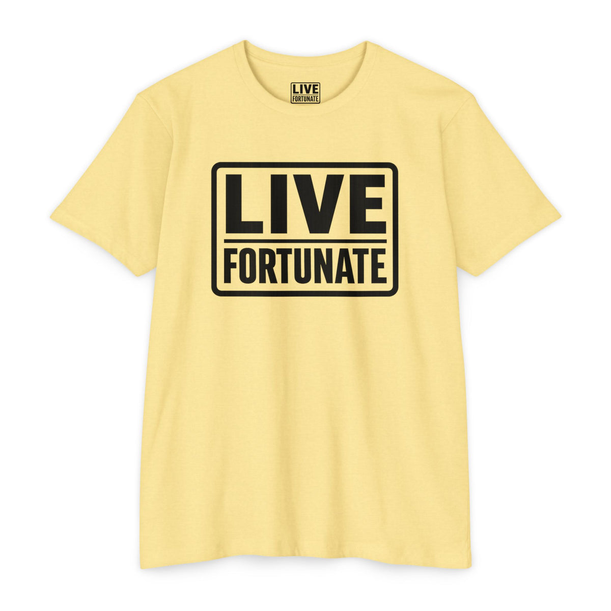 Live Fortunate Graphic T-shirt