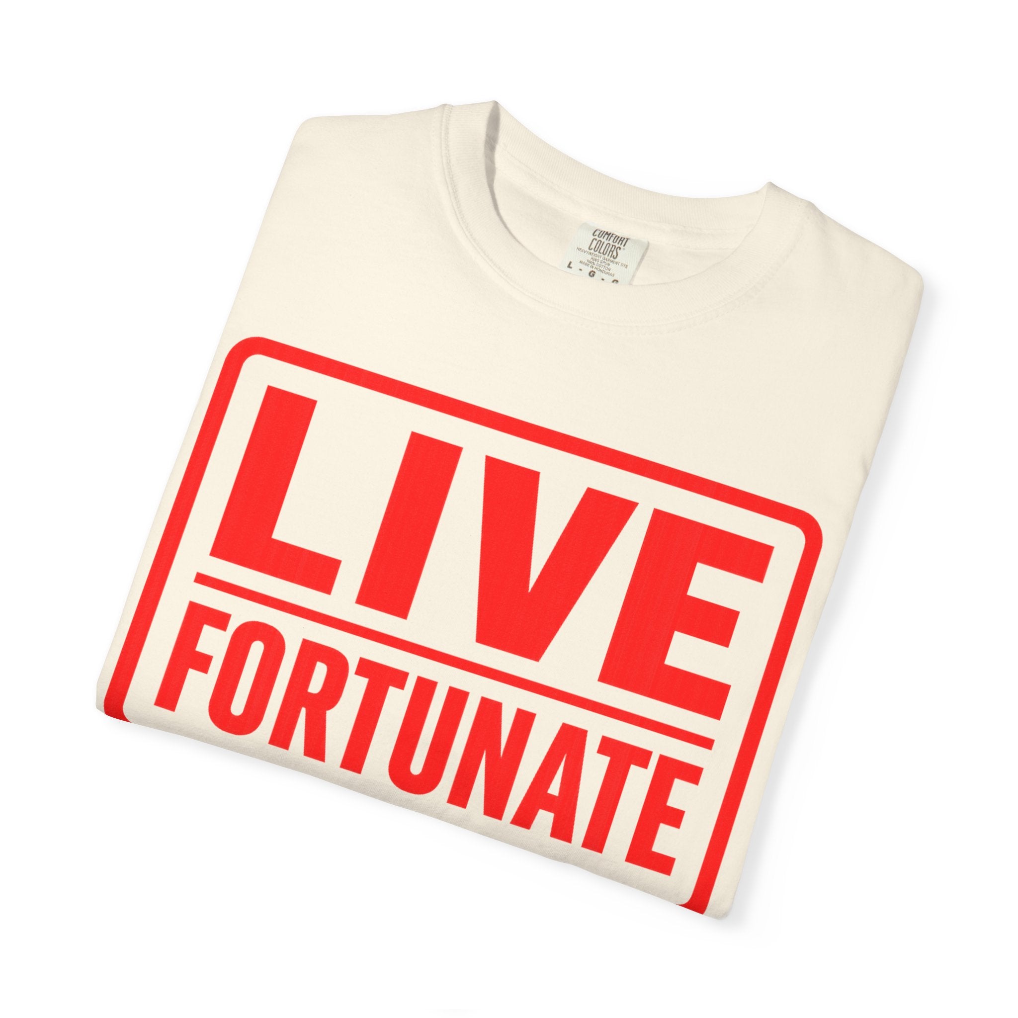 Live Fortunate Graphic T-Shirt