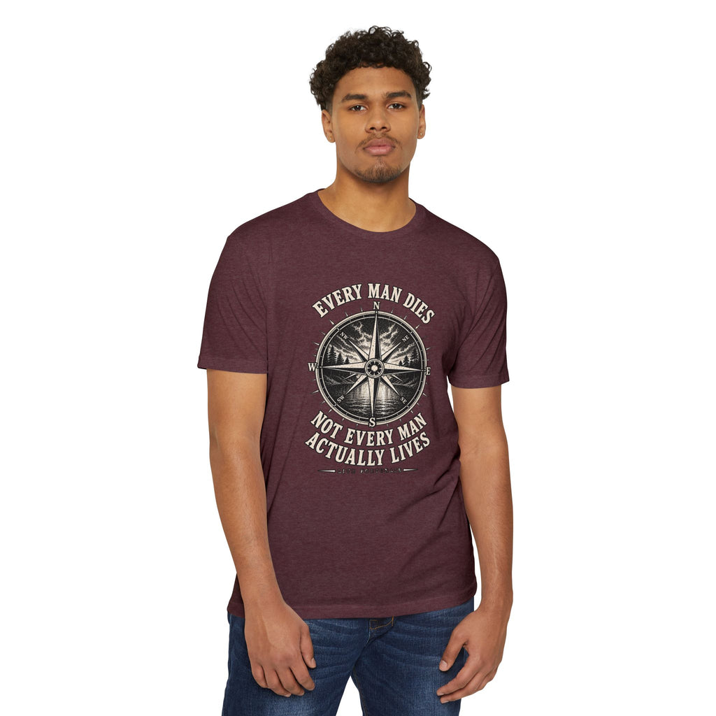 "Every Man Dies, Not Every Man Actually Lives" Vintage Nautical Compass Tee