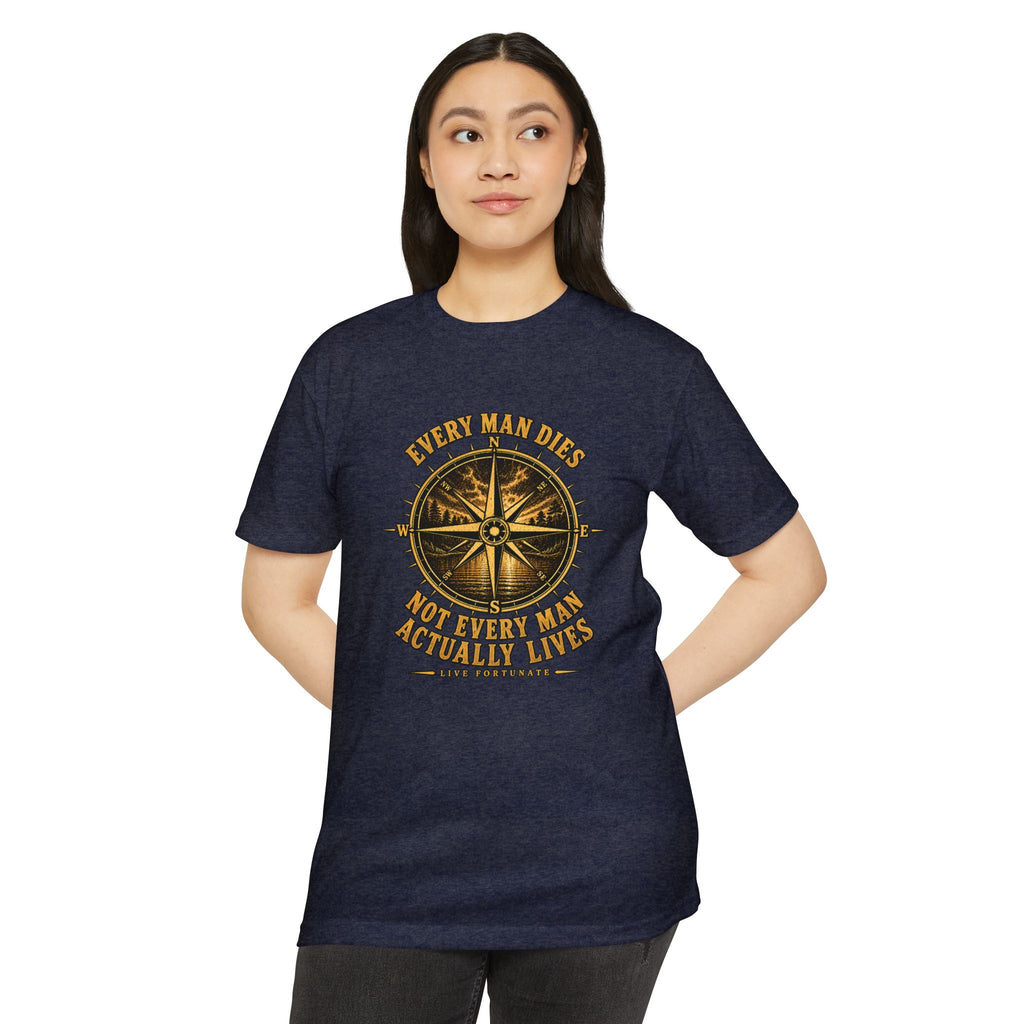 "Every Man Dies, Not Every Man Actually Lives" Compass Graphic Tee