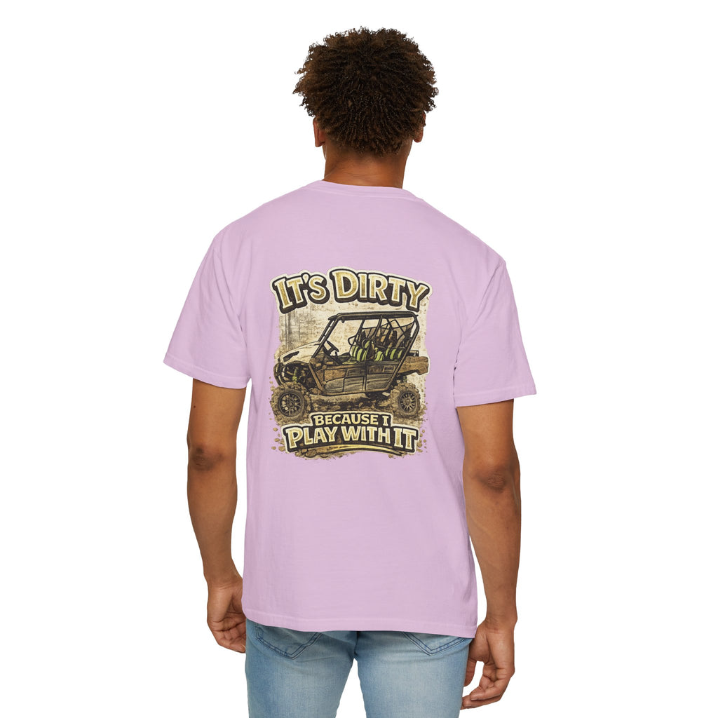 Off-Road UTV T-Shirt — "It's Dirty Because I Play With It" Mud Riding Tee
